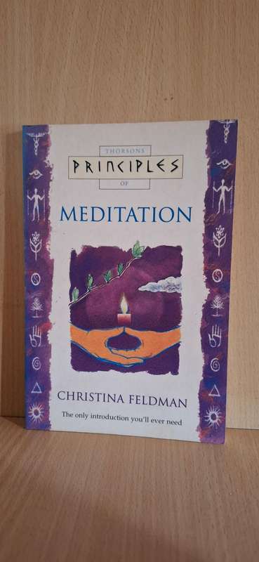 Thorsons Principles of Meditation : Christina Feldman (Paperback)