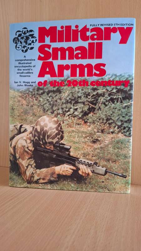 Military Small Arms of The 20th Century : Ian V. Hogg and John Weeks  (Hardcover)