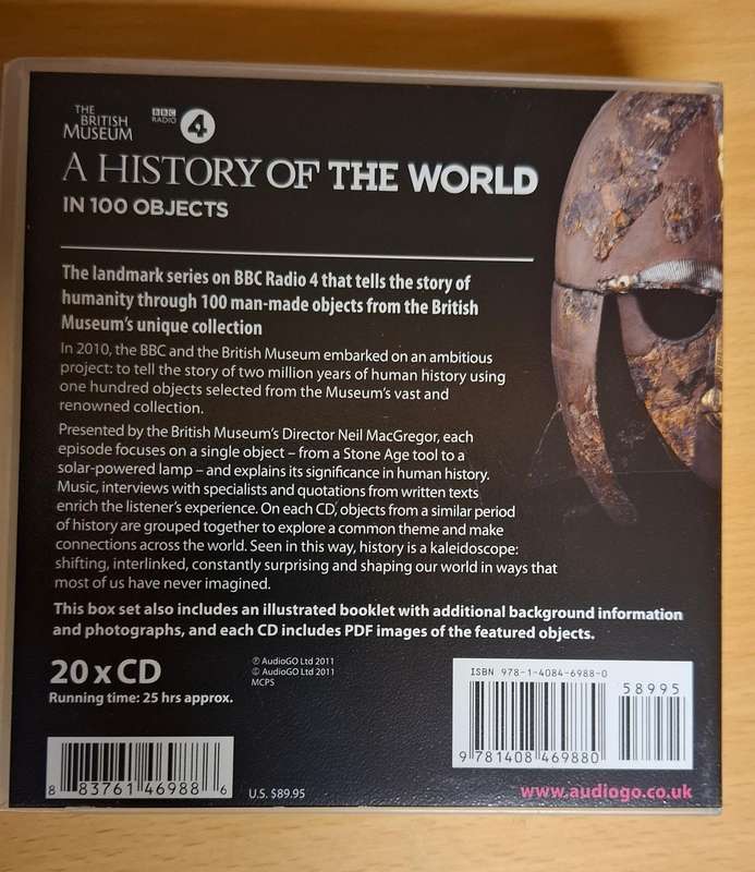 BBC Radio - A History of The World in 100 Objects written & directed by Neil MacGregor - CD (20 cds)