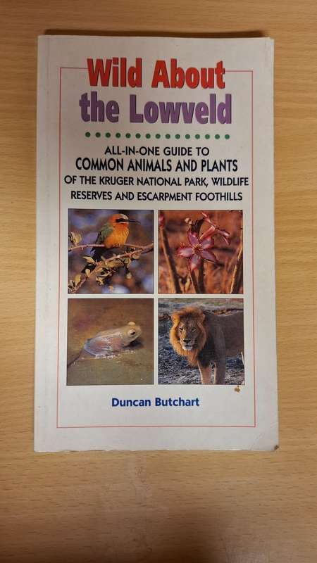 Wild about the Lowveld : Duncan Butchart (Paperback)