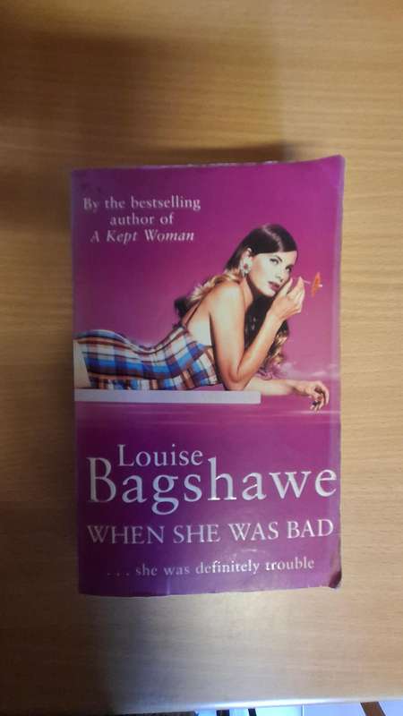 When She Was Bad : Louise Bagshawe  (Paperback)