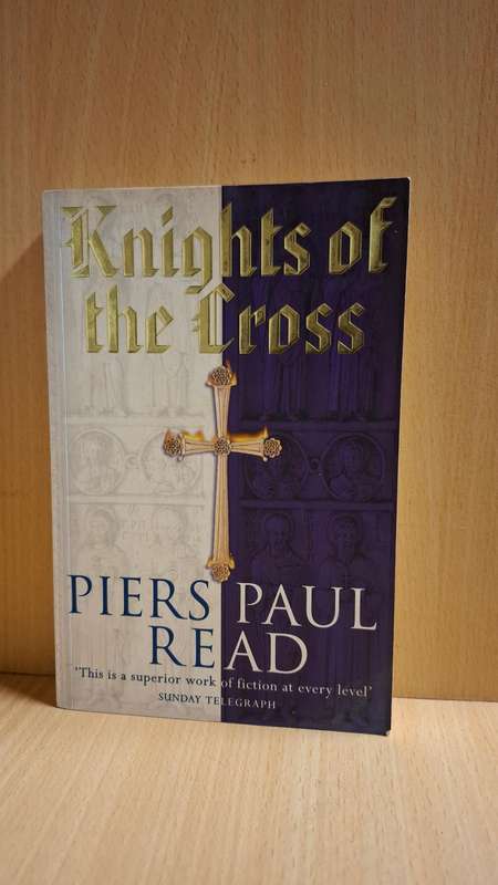 Knights of The Cross : Piers Paul Read  (Paperback)