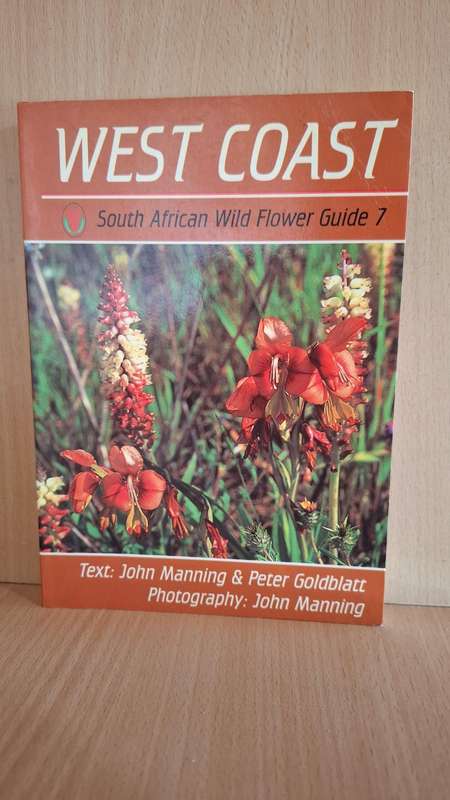 West Coast - South African Wild Flower Guide 7 : John Manning & Peter Goldblatt (Paperback)
