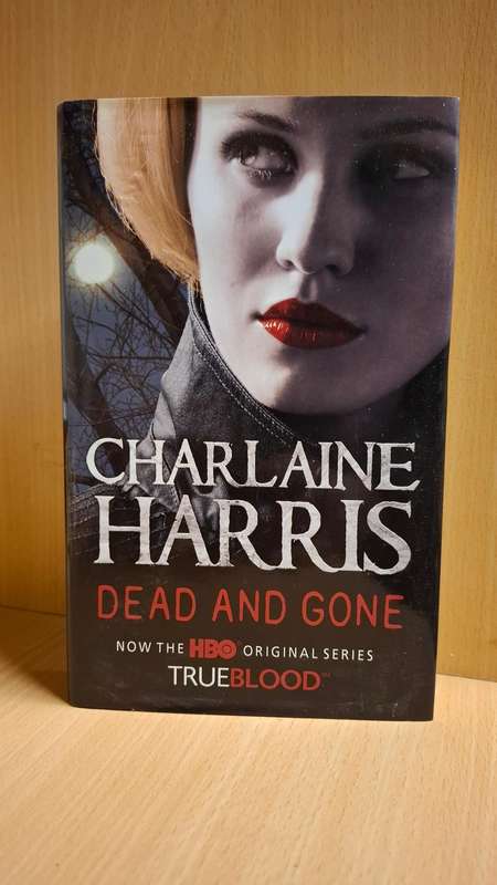 Dead and Gone : Charlaine Harris  (Hardcover)