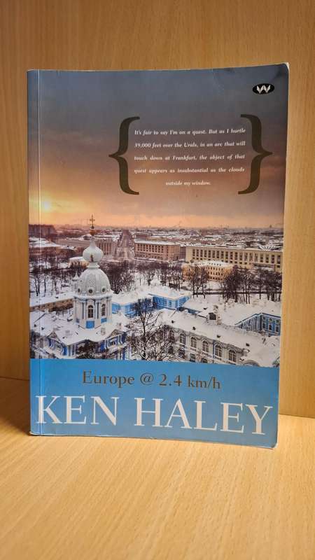 Europe @ 2.4 km/h : Ken Haley  (Paperback)