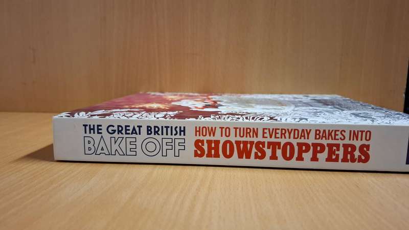 BBC Books - The Great British Bake Off - How to Turn Everyday Bakes into Showstoppers (Hardcover)