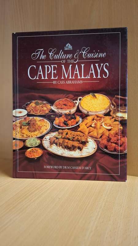 The Culture & Cuisine of The Cape Malays by Cass Abrahams (Hardcover)