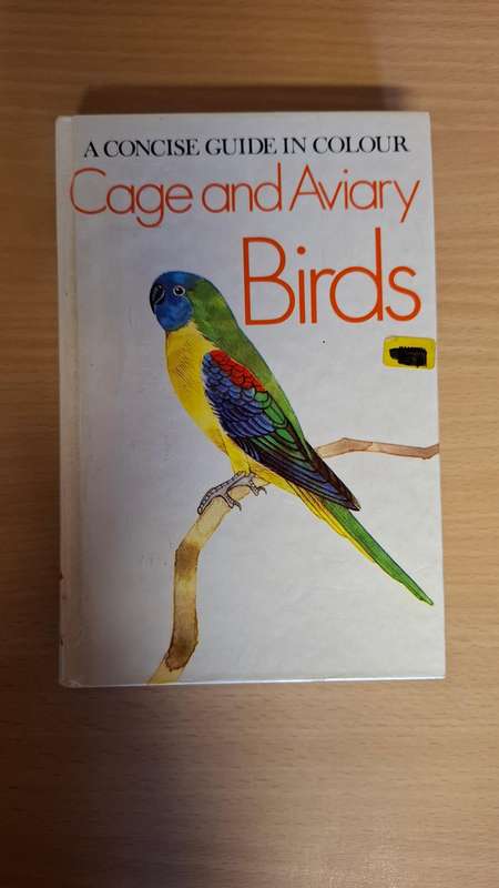A Concise Guide in Colour - Cage and Aviary Birds  (Hardcover)