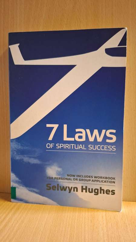 7 Laws of Spiritual Success : Selwyn Hughes  (Paperback)