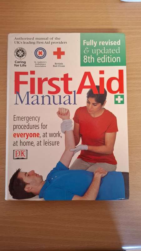 DK - First Aid Manual - Emergency Procedures for everyone, at work, at home, at leisure (Paperback)