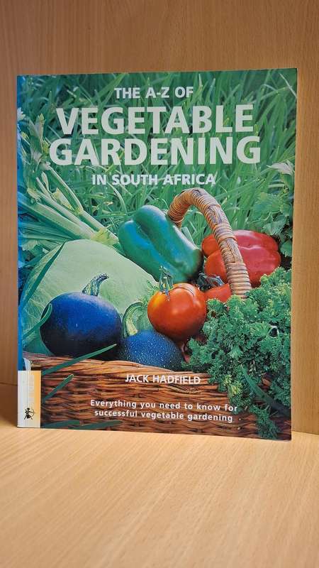 The A-Z of Vegetable Gardening in South Africa : Jack Hadfield  (Paperback)