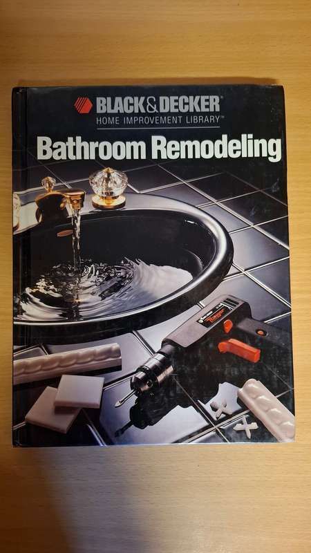 Black & Decker Home Improvement Library - Bathroom Remodelling  (Hardcover)