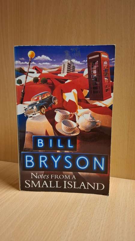 Notes From a Small Island : Bill Bryson (Paperback)