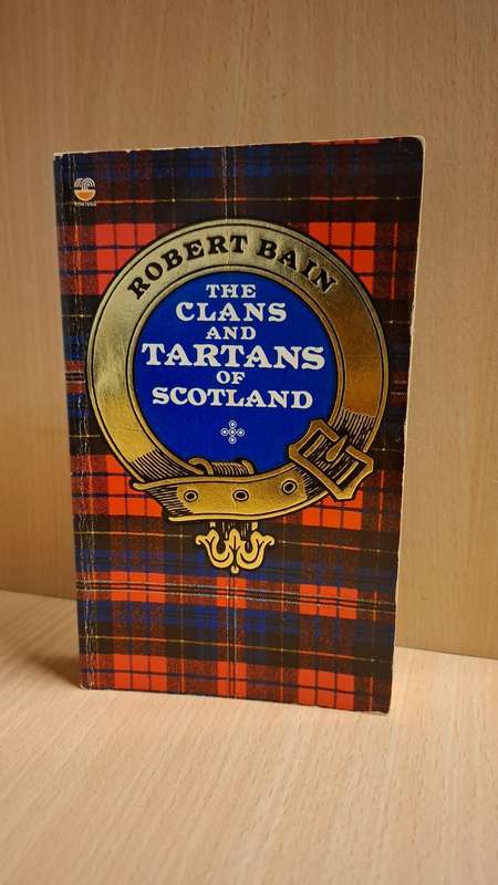 The Clans and Tartans of Scotland : Robert Bain  (Paperback)