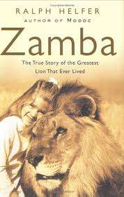 Zamba - The true story of the greatest lion that ever lived: Ralph Helfer  (Paperback)