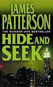 Hide and Seek:  James Patterson  (Paperback)