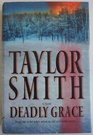 Deadly Grace : Taylor Smith  (Hardcover)