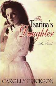 The Tsarina`s Daughter : Carolly Erickson  (Paperback)