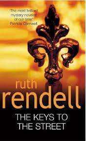 The Keys to the Street : Ruth Rendell (Paperback)