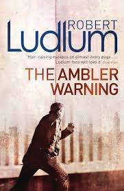 The Amber Warning : Robert Ludlum  (Paperback)