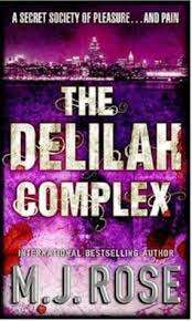 The Delilah Complex : M.J. Rose  (Paperback)