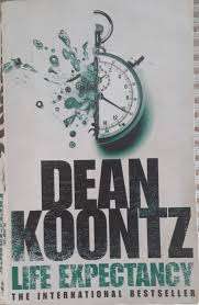 Life Expectancy: Dean Koontz (Paperback)