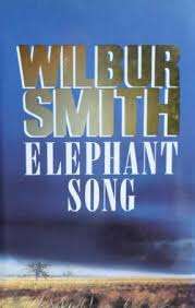 Elephant Song: Wilbur Smith  (Paperback)