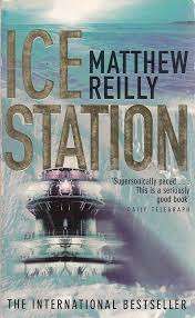 Ice Station : Matthew Reilly (Paperback)