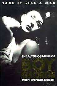The Autobiography of Boy George with Spence Bright  (Hardcover)