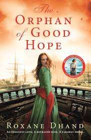 The Orphan of Good Hope : Roxane Dhand  (Paperback)