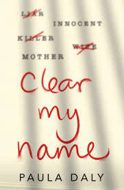 Clear My Name : Paula Daly  (Paperback)