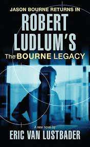 Robert Ludlum`s The Bourne Legacy : Eric van Lustbader (Paperback)