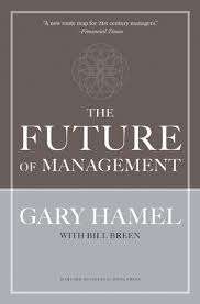 The Future of Management : Gary Hamel Prahalad (Hardcover)