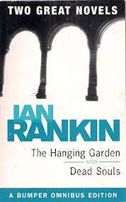 The Hanging Garden/Dead Souls: Ian Rankin  (Paperback)