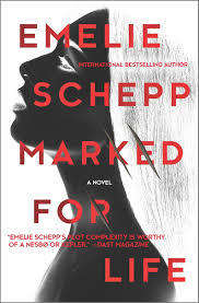 Marked for Life : Emelie Schepp  (Paperback)