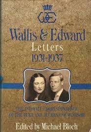 Wallis & Edward Letters 1931-1937 Edited by Michael Bloch  (Hardcover)