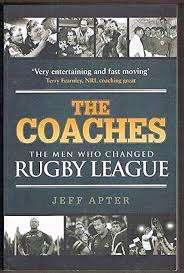 The Coaches - The Men who Changed Rugby League: Jeff Apter (Paperback)