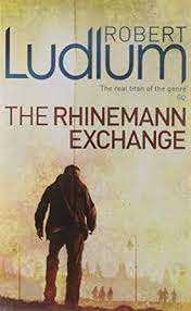 The Rhinemann Exchange : Robert Ludlum  (Paperback)