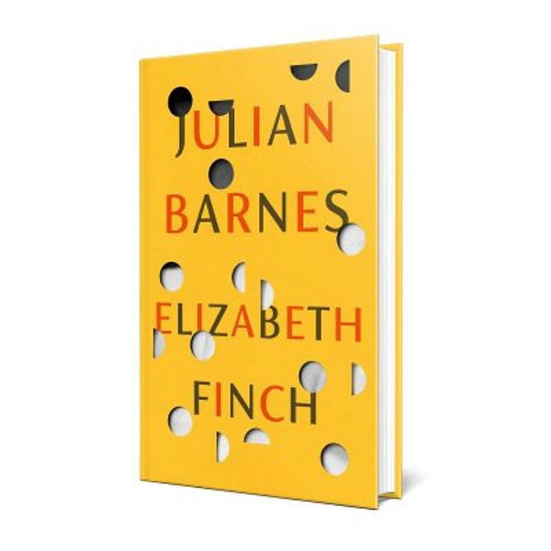 Elizabeth Finch by Julian Barnes HB