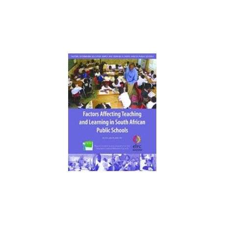 Factors Affecting Teaching and Learning in South African Public Schools