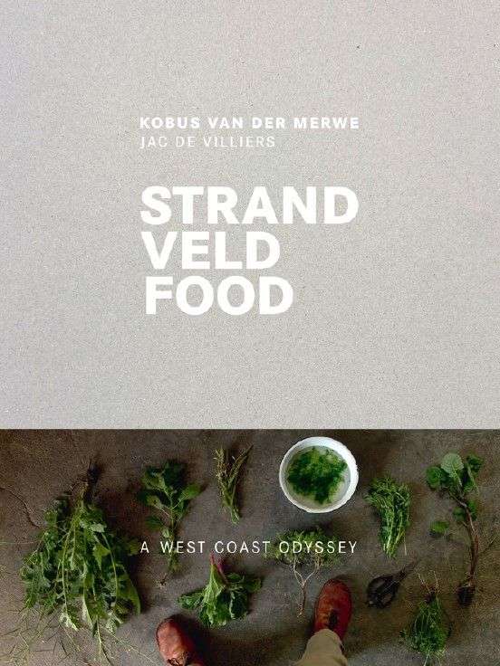Strandveldfood: A West Coast Odyssey