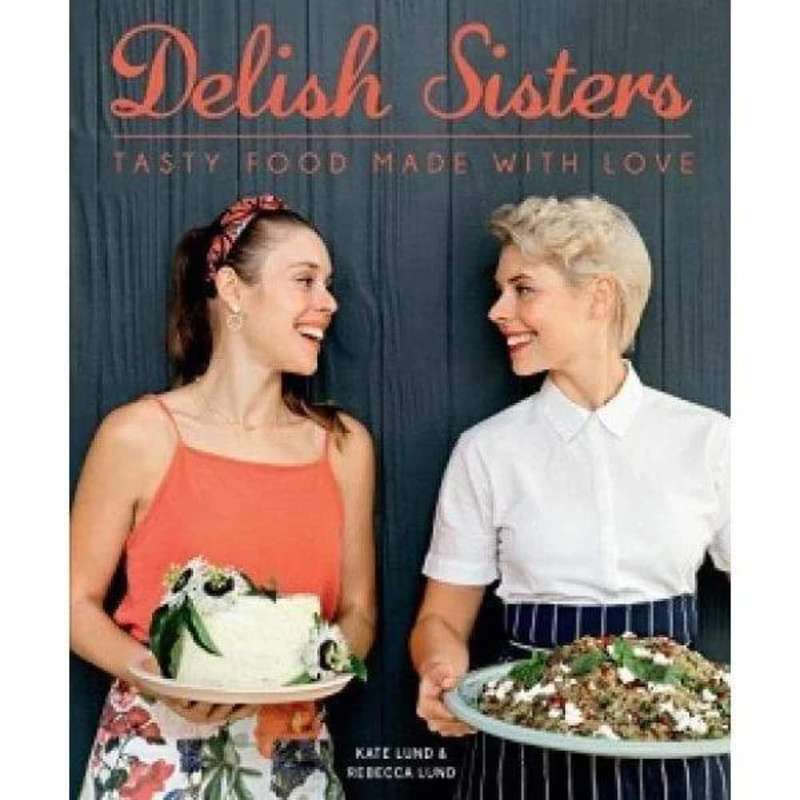 Delish Sisters  Tasty Food Made With Love