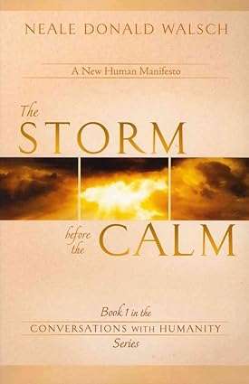 The Storm Before the Calm: Book 1 in the Conversations with Humanity Series - Paperback