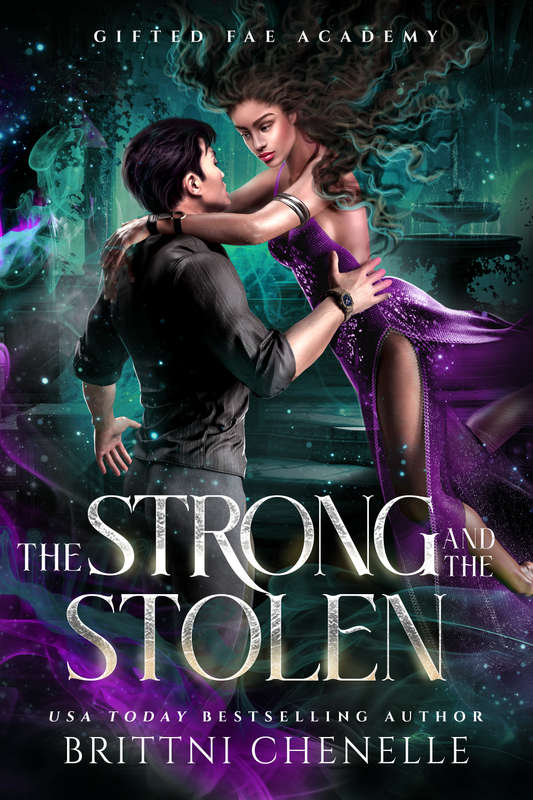 The Strong & The Stolen: Gifted Fae Academy - Paperback