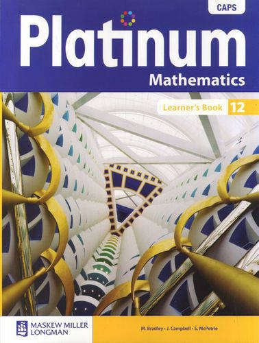 Platinum - Mathematics - Grade 12 - Learner Book