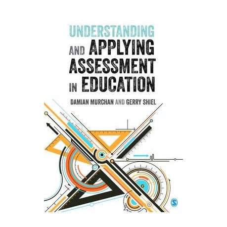 Understanding and Applying Assessment in Education