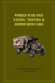 World War One Tanks, Trucks & Armoured Cars: Collection of Posters plus texts - Paperback