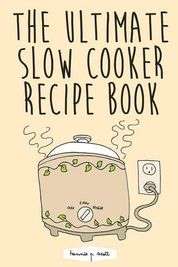 The Ultimate Slow Cooker Recipe Book - Paperback