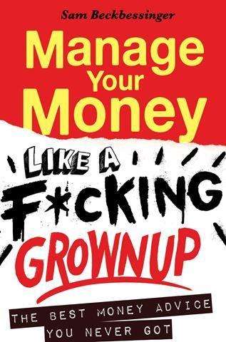 Manage your money like a f*cking grown up