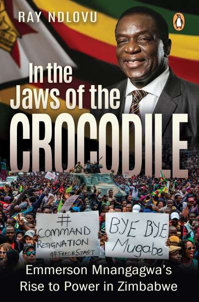 In the Jaws of the Crocodile: Emmerson Mnangagwa's - Paperback